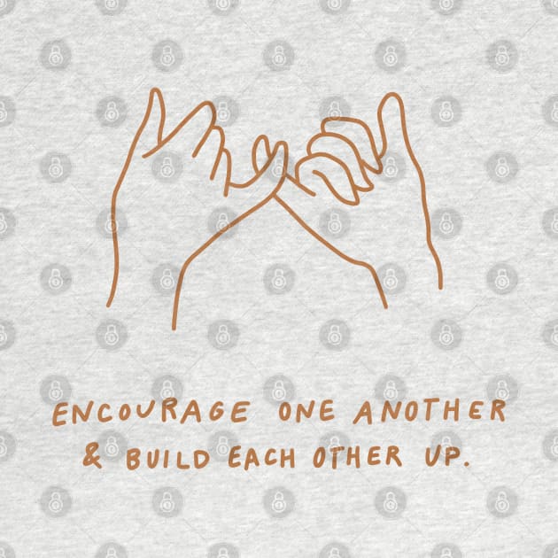 pinky promise - encourage one another and build each other up - terra cotta by smileyfriend